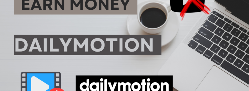 How to earn money with Dailymotion videos 2024